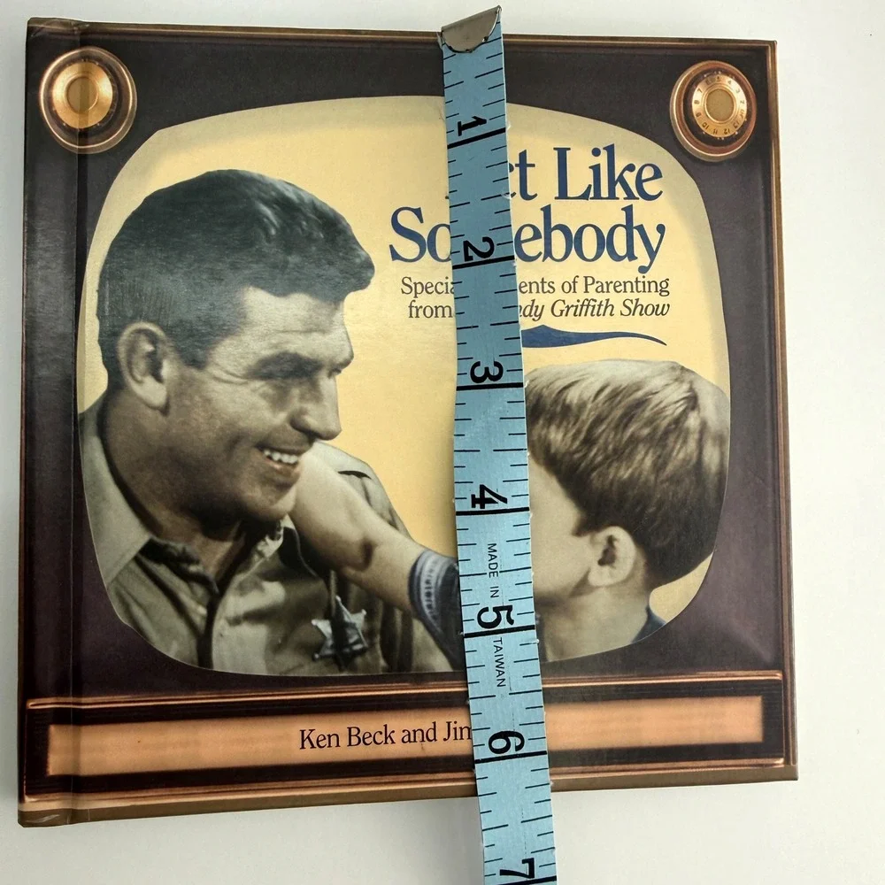 Act Like Somebody Andy Griffith Show Parenting Moments Book Ken Beck Jim Clark
